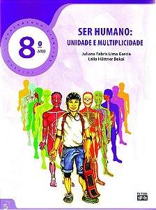 8º ANO - Ciências - Ser Humano - Unidade e Multiplicidade