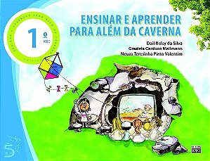 1º ANO - Ensinar e Aprender para Além da Caverna