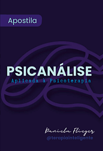 NÃO É PARA VENDA - Apostila Psicanálise aplicada à Psicoterapia - EXCLUSIVA DE ALUNOS GANHADORES