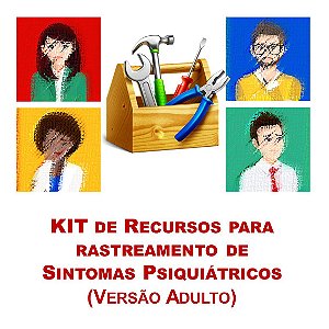 Promoção do Mês da Psicologia   Ψ   KIT de Recursos para rastreamento de Sintomas Psiquiátricos – Versão Adulto