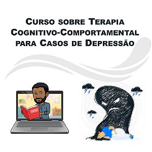 Terapia Cognitivo-Comportamental para Casos de Depressão