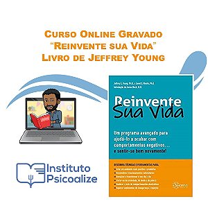 Curso sobre o livro de Jeffrey Young: “Reinvente sua Vida”