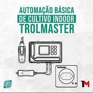 Kit de Automação Basica - Trolmaster - Monitoramento e Controle de Ambiente