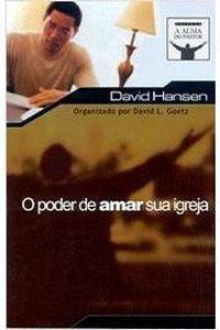 O Poder de Amar sua Igreja - David Hansen