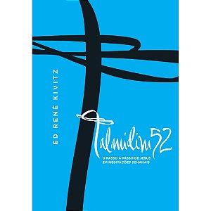 Talmidim52 - Ed René Kivitz