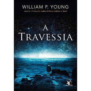 A Travessia - William P. Young