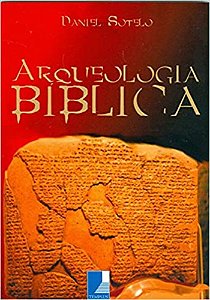 Arqueologia Bíblica - Daniel Sotelo