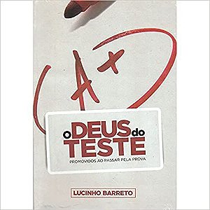 O Deus do Teste - Lúcio Barreto Jr