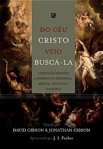 Do Céu Cristo Veio Buscá-la - David Gibson e Jonathan Gibson