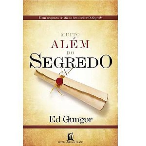 Muito Além do Segredo - Ed Gungor