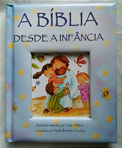 A Bíblia Desde a Infância SBB, Capa Dura Ilustrada, Tamanho Pequeno - Lizzie Ribbons e Paola Bertolini Grudina