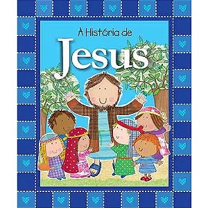 A História de Jesus, livro cartonado, ilustrado, capa dura almofadada