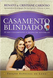 Casamento Blindado - O seu Casamento a Prova de Divórcio, capa dura luxo