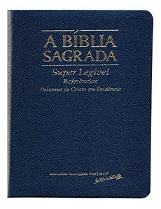 A Bíblia Sagrada Super Legível, Capa Luxo Azul Escuro Tamanho Grande, ACF