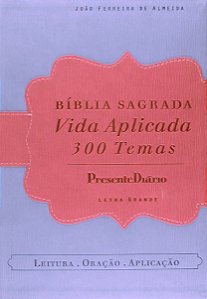 Bíblia Sagrada - 300 Temas Presente Diário, capa luxo, Almeida RC