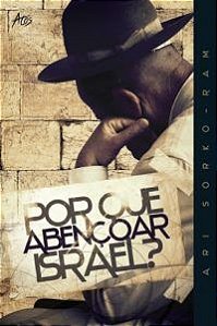 Por que Abençoar Israel? - Jack W. Hayford
