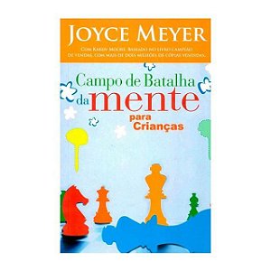 Campo de Batalha da Mente para Crianças - Joyce Meyer