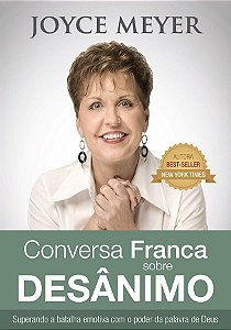 Conversa Franca Sobre Desânimo - Joyce Meyer