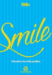 Smile - Vivendo uma Vida Positiva - Lester Bello