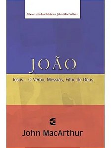 João - Série de Estudos Bíblicos - John MacArthur