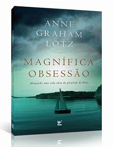 Magnífica Obsessão - Anne Graham Lotz