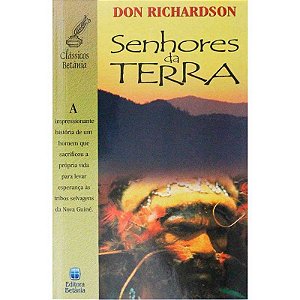 Senhores da Terra - Don Richardson
