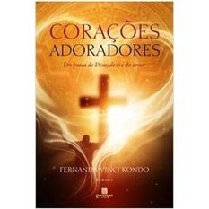 Corações Adoradores - Fernanda Vinci Kondo