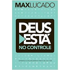 Deus Está no Controle - Max Lucado