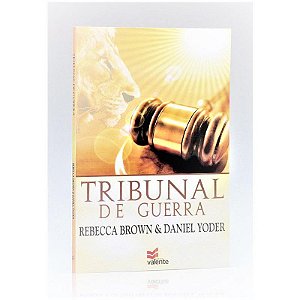 Tribunal de Guerra - Rebecca Brown e Daniel Yoder