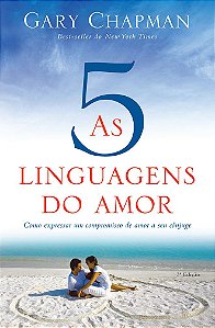As 5 Linguagens do Amor - Gary Chapman ( 3ª edição)