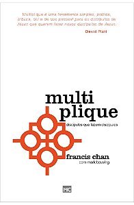 Multiplique - Francis Chan e Mark Beuving