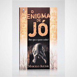 O Enigma de Jó - Marcelo Aguiar
