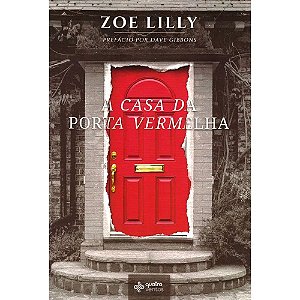 A Casa da Porta Vermelha - Zoe Lilly