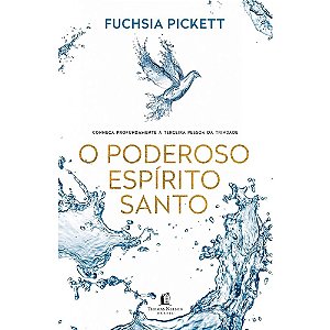 O Poderoso Espírito Santo - Fuchsia Pickett