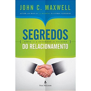Segredos do Relacionamento - John C. Maxwell