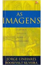 As Imagens - Jorge Linhares e Roosevelt Silveira