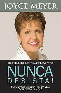 Nunca Desista - Joyce Meyer