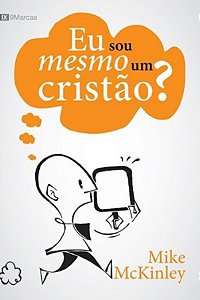 Eu Sou Mesmo um Cristão - Mike McKinley