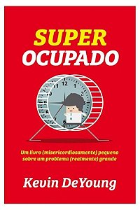 Super Ocupado - Kevin DeYoung