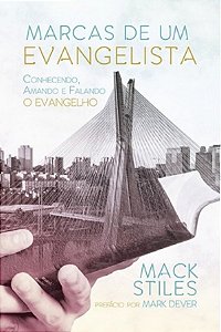 Marcas de um Evangelista - Mack Stiles