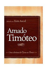 Amado Timóteo - Tom Ascol