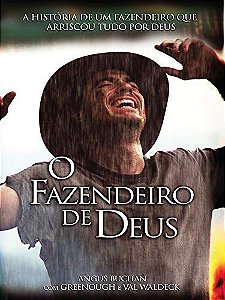 O Fazendeiro de Deus – Angus Buchan