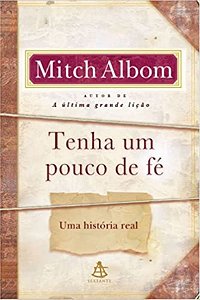 Tenha um Pouco de Fé - Mitch Albom