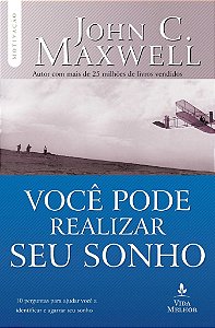 Você Pode Realizar seu Sonho - John C. Maxwell