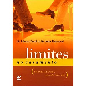 Limites no Casamento - Henry Cloud e Dr. John Townsend