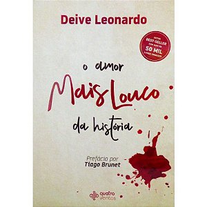 O Amor Mais Louco da História - Deive Leonardo