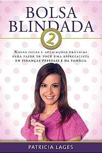 Bolsa Blindada 2 -  Patricia Lages