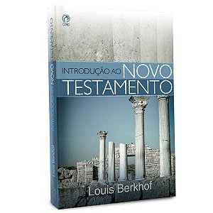 Introdução ao Novo Testamento - Louis Berkhof