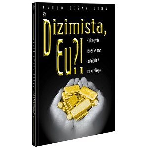 Dizimista, Eu?! - Paulo Cesar Lima