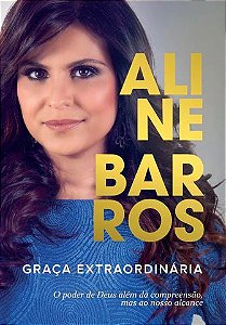 Graça Extraordinária - Aline Barros